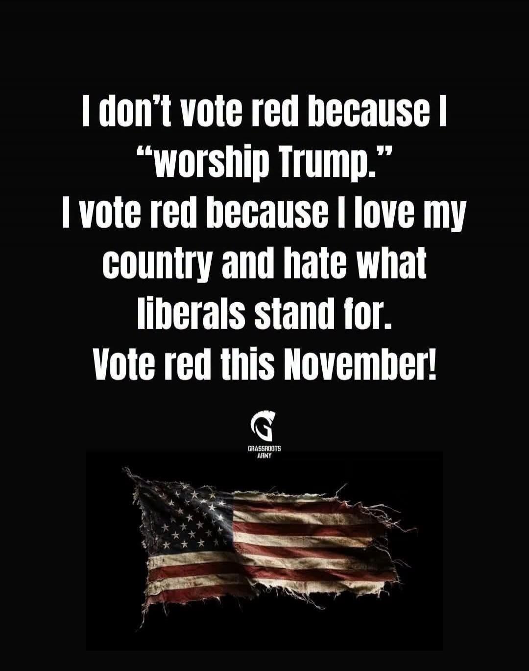 I don't vote red because I 