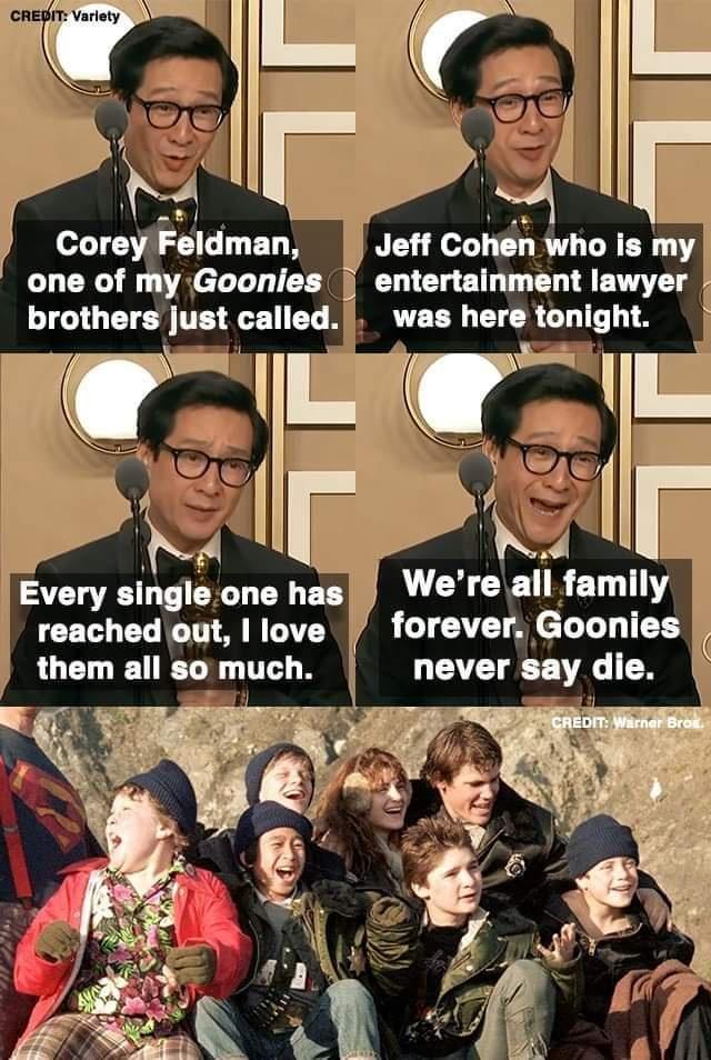 Jeff Cohin who is my one of my Goonies entertainment lawyer brothers just called was here tonight L e ALCE RELTY reached out love forever Goonies them all so much LEELE VAL TN