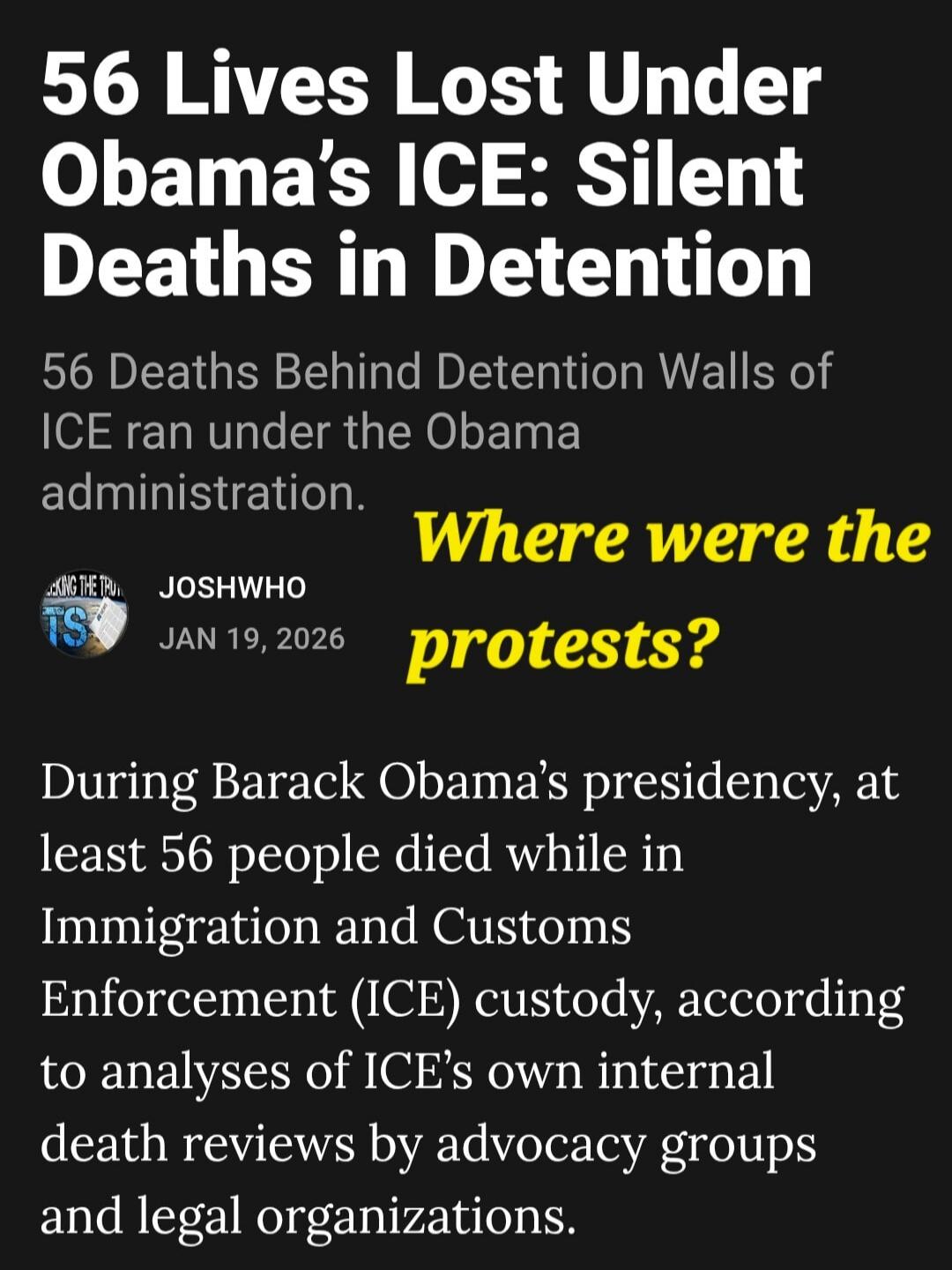 56 Lives Lost Under Obama’s ICE: Silent Deaths in Detention

56 Deaths Behind Detention Walls of ICE ran under the Obama administration.
Where were the protests?

During Barack Obama’s presidency, at least 56 people died while in Immigration and Customs Enforcement (ICE) custody, according to analyses of ICE’s own internal death reviews by advocacy