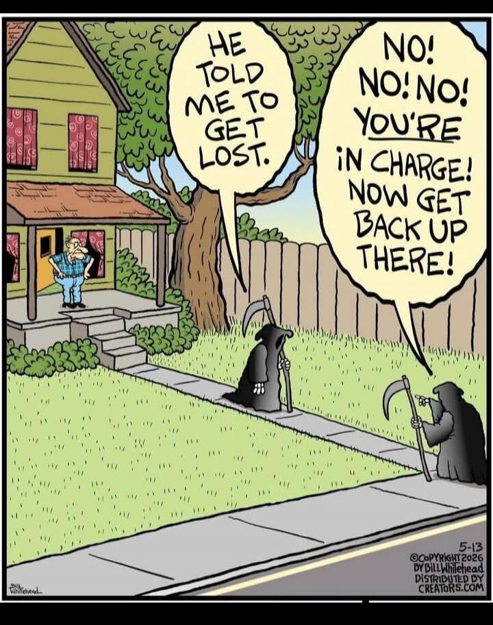 HE TOLD ME TO GET LOST. NO! NO! NO! YOU'RE IN CHARGE! NOW GET BACK UP THERE!