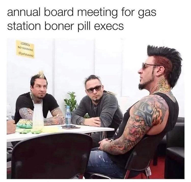 annual board meeting for gas station boner pill execs