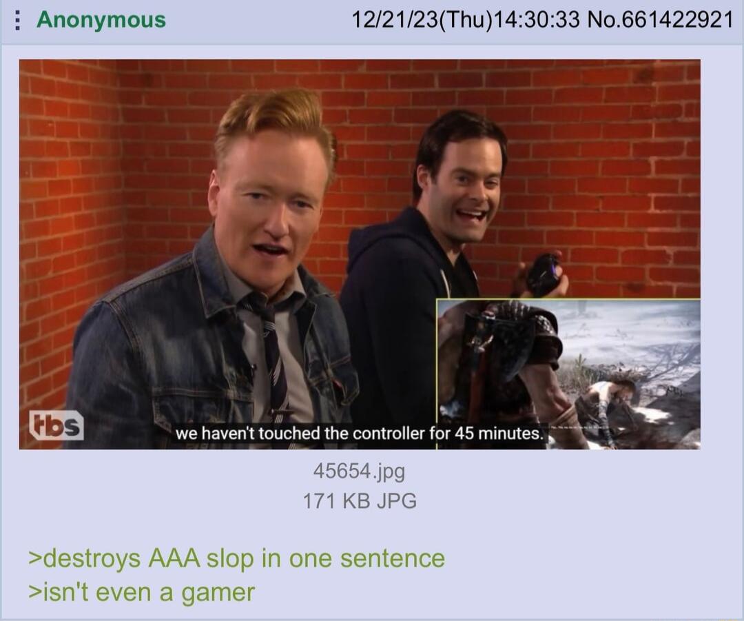 Anonymous 122123Thu143033 No661422921 rbs i havrt toiched he conrlle for 45 mintes destroys AAA slop in one sentence