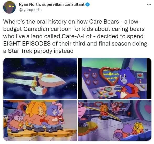 Wheres the oral history on how Care Bears a low budget Canadian cartoon for kids about caring bears who live a land called Care A Lot decided to spend EIGHT EPISODES of their third and final season doing a Star Trek parody instead