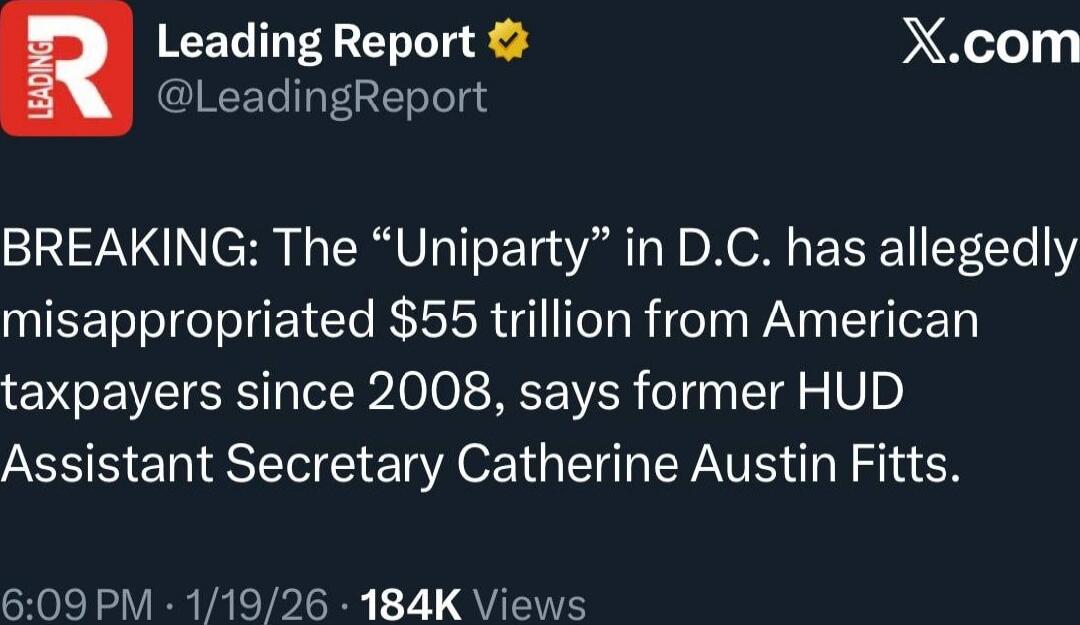 BREAKING: The “Uniparty” in D.C. has allegedly misappropriated $55 trillion from American taxpayers since 2008, says former HUD Assistant Secretary Catherine Austin Fitts.