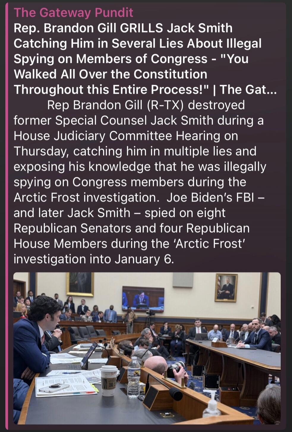 The Gateway Pundit
Rep. Brandon Gill GRILLS Jack Smith Catching Him in Several Lies About Illegal Spying on Members of Congress - 