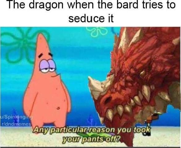 Ine dragon when the bard tries to seduce it