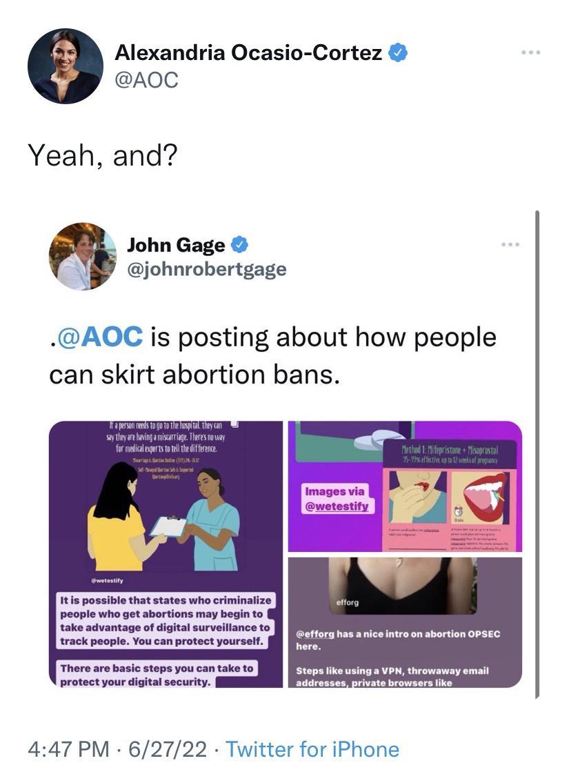Alexandria Ocasio Cortez AOC Yeah and John Gage Y9 iohnrobertgage AOC is posting about how people can skirt abortion bans 447 PM 62722 Twitter for iPhone
