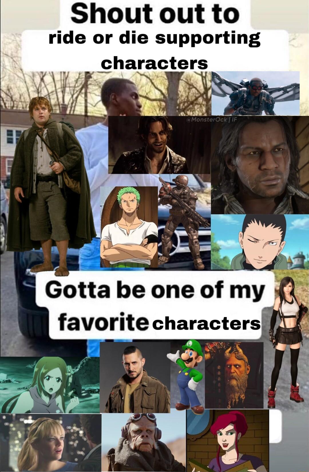 Shout out to ride or die supporting __ characters