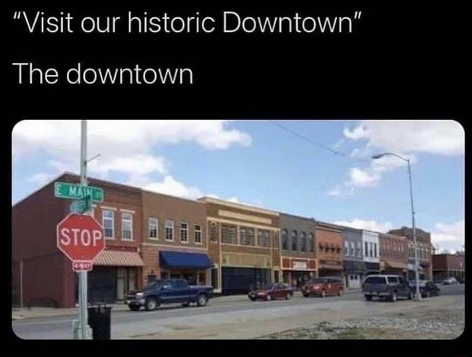Visit our historic Downtown The downtown