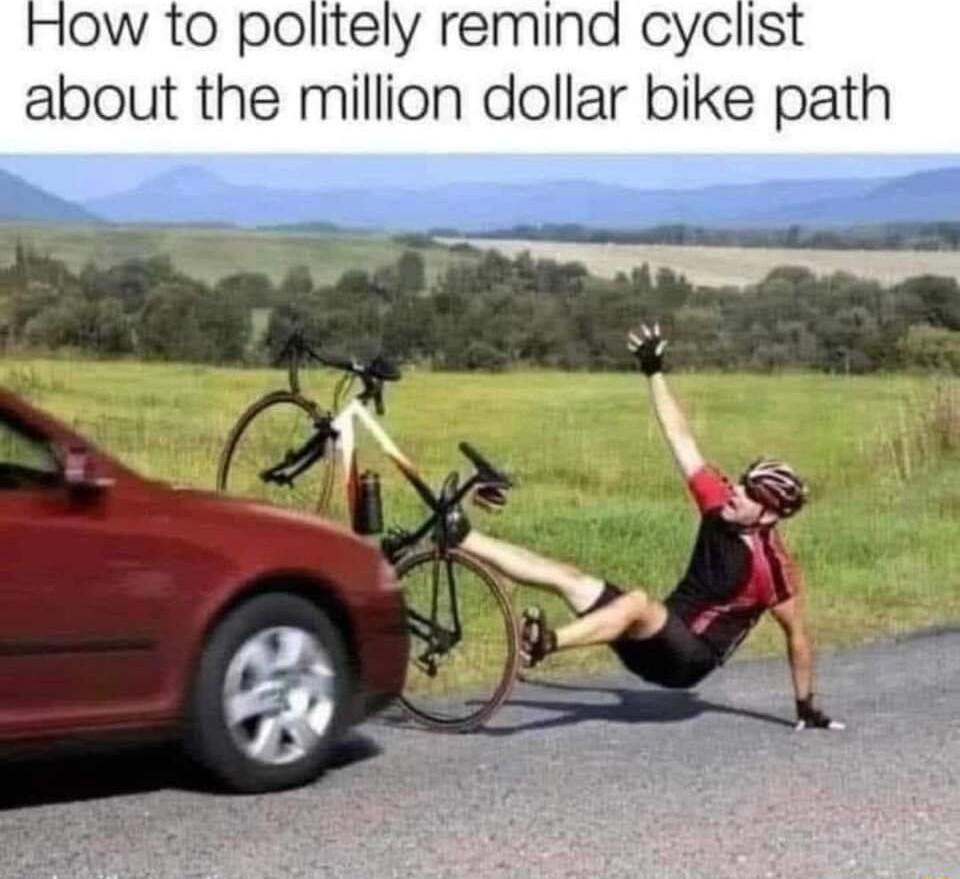 How to politely remind cyclist about the million dollar bike path et il el