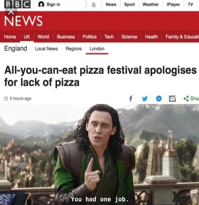 UK Word Business Pol England LocaiNews Regons _London All you can eat pizza festival apologises for lack of pizza You had one job
