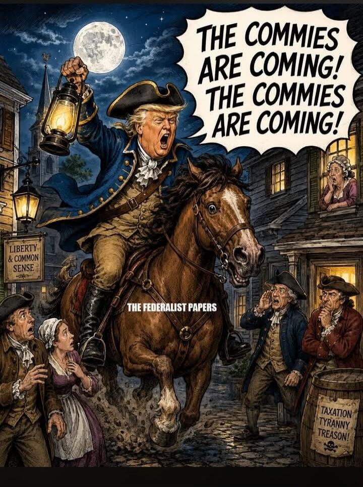 THE COMMIES ARE COMING! THE COMMIES ARE COMING! LIBERTY & COMMON SENSE THE FEDERALIST PAPERS TAXATION TYRANNY TREASON!