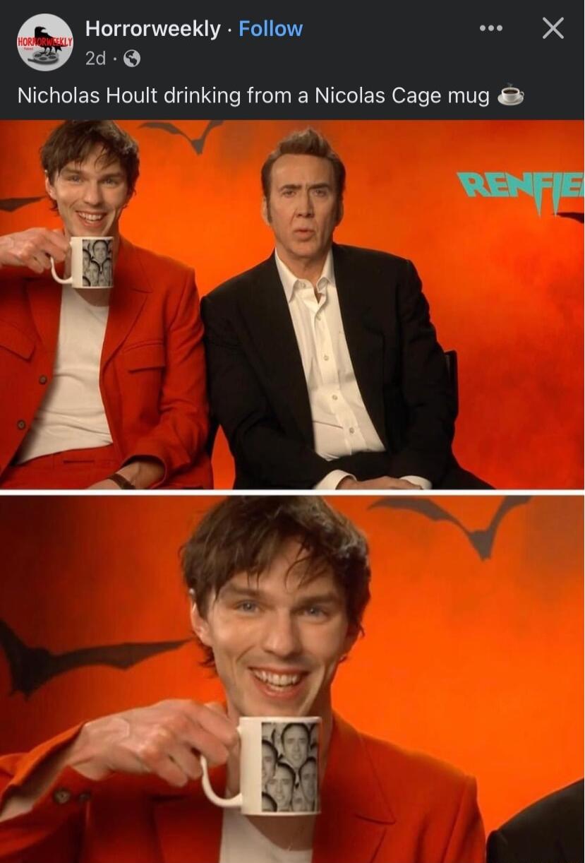 2d Q Nicholas Hoult drinking from a Nicolas Cage mug g Horrorweekly Follow X