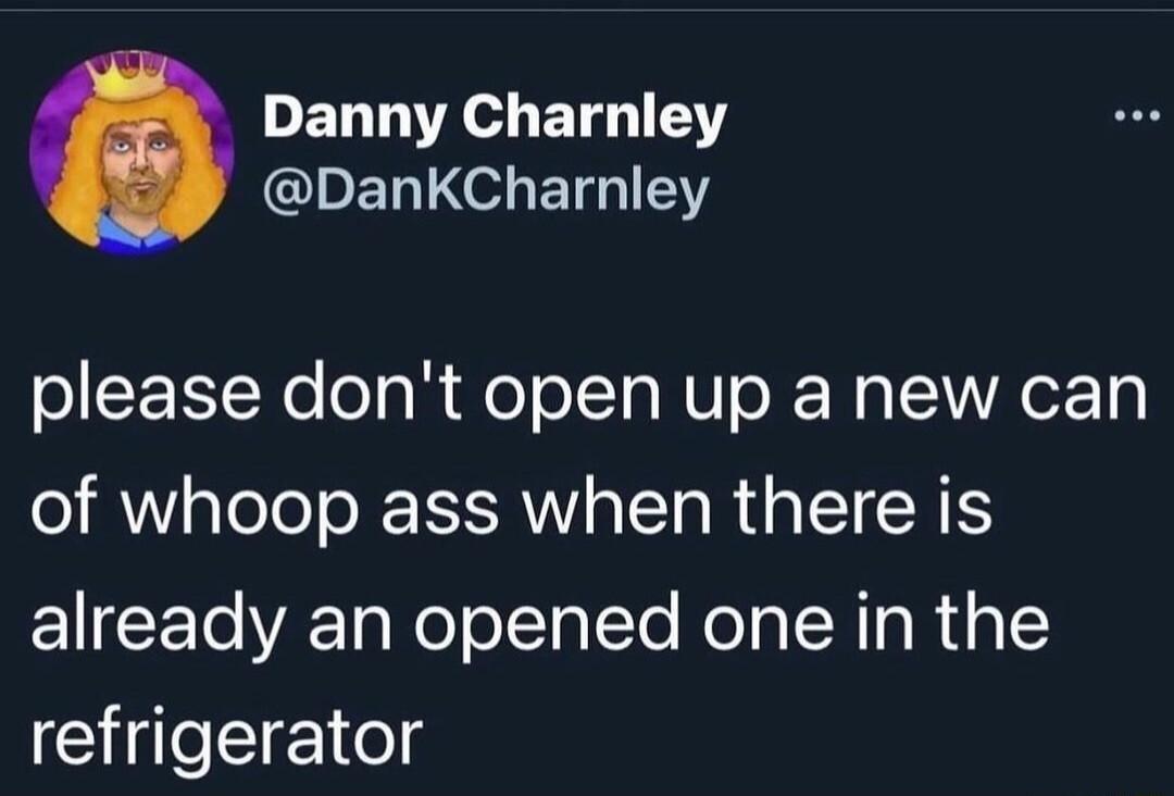 DELLIAeLETG T DERTLETG Y oCEI No oa R fe oI Ta NV o XRa AeF Tg of whoop ass when there is already an opened one in the refrigerator