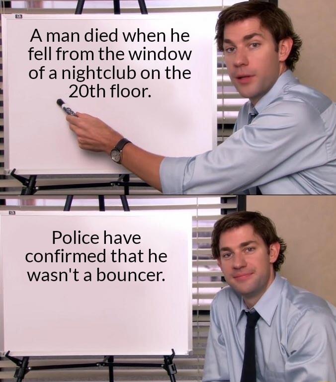 A man died when he fell from the window of a nightclub on the 20th floor Police have confirmed that he wasnt a bouncer