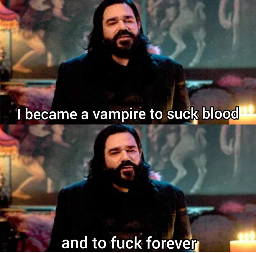 i Y became a vampire to suc 9 oXc ST 7 VA e and to fuck forevrl