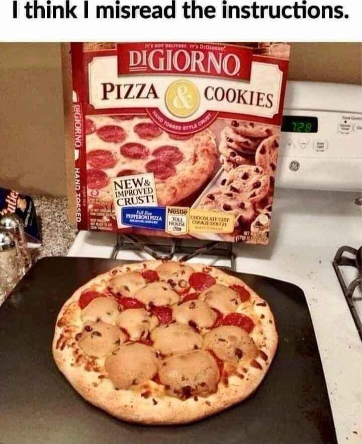 I think misread the instructions DIGIORNO