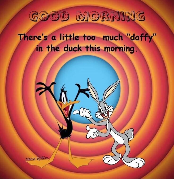 GOOD MORNING There's a little too much 