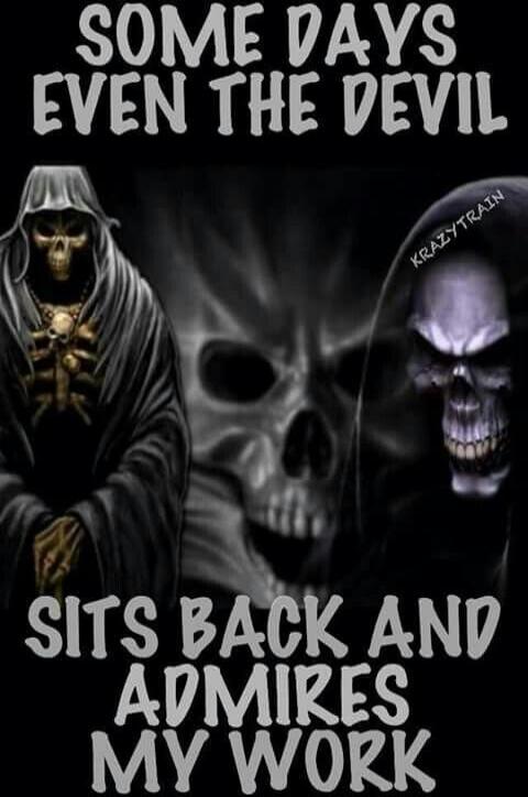 SOME DAYS EVEN THE DEVIL SITS BACK AND ADMIRES MY WORK KRAZYTRAIN