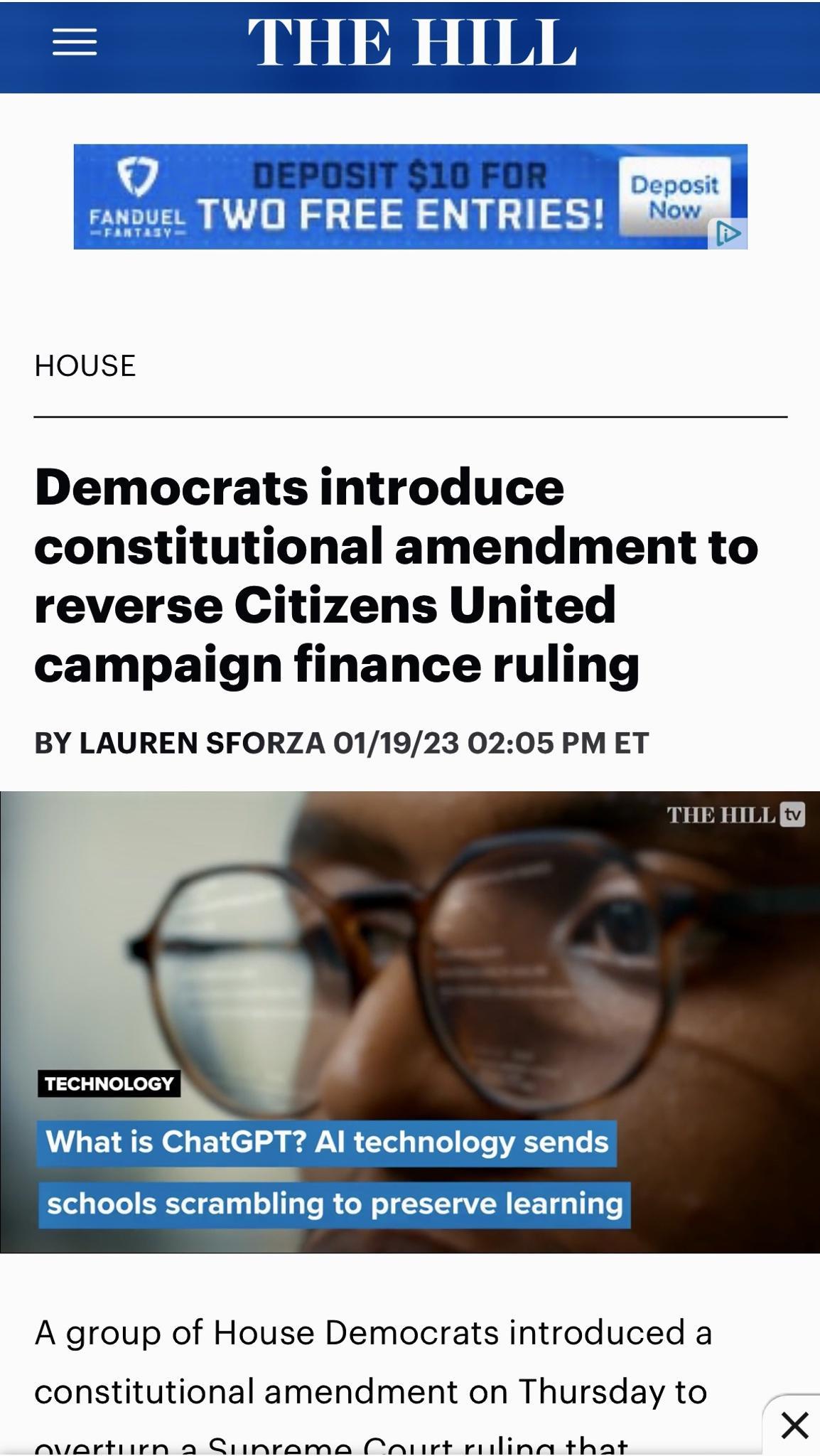 HILL DEPOSIT 10 FOR HOUSE Democrats introduce constitutional amendment to reverse Citizens United campaign finance ruling BY LAUREN SFORZA 011923 0205 PMET THE HILL Y A group of House Democrats introduced a constitutional amendment on Thursday to X el e s G e e