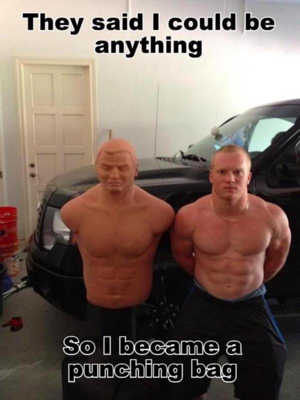 They said could be anything ISolllbecamefal pUNchinglbag