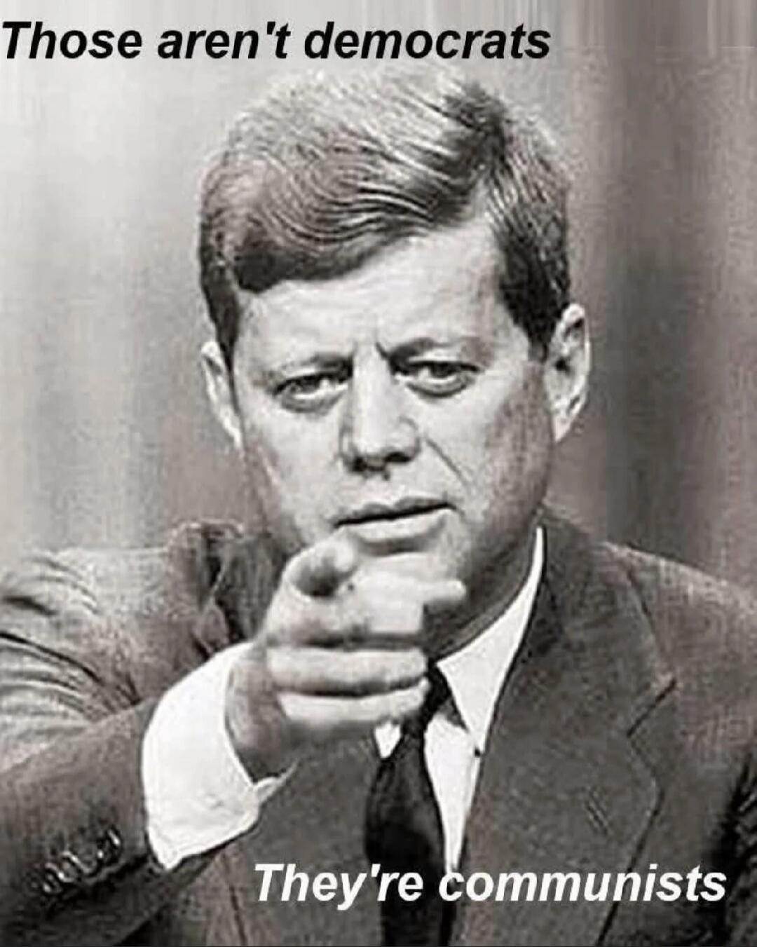 Those aren't democrats They're communists