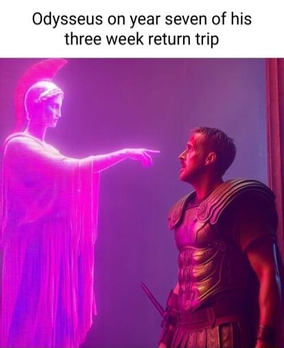 Odysseus on year seven of his three week return trip
