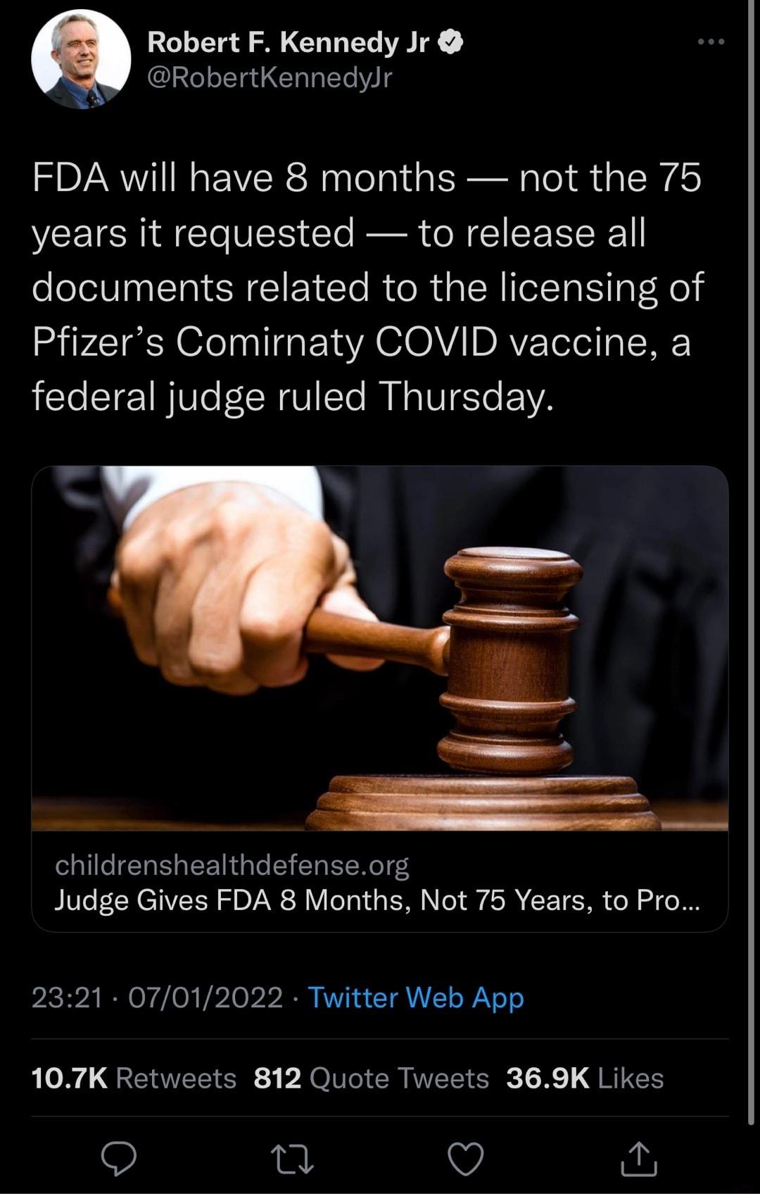 Robert F Kennedy Jr RobertKennedylr FDA will have 8 months not the 75 years it requested to release all documents related to the licensing of Pfizers Comirnaty COVID vaccine a federal judge ruled Thursday COUCIEREG EET Te EEL EEN Judge Gives FDA 8 Months Not 75 Years to Pro 2321 07012022 Twitter Web App LX EELS PRON ER EEC X RIES a vj fu