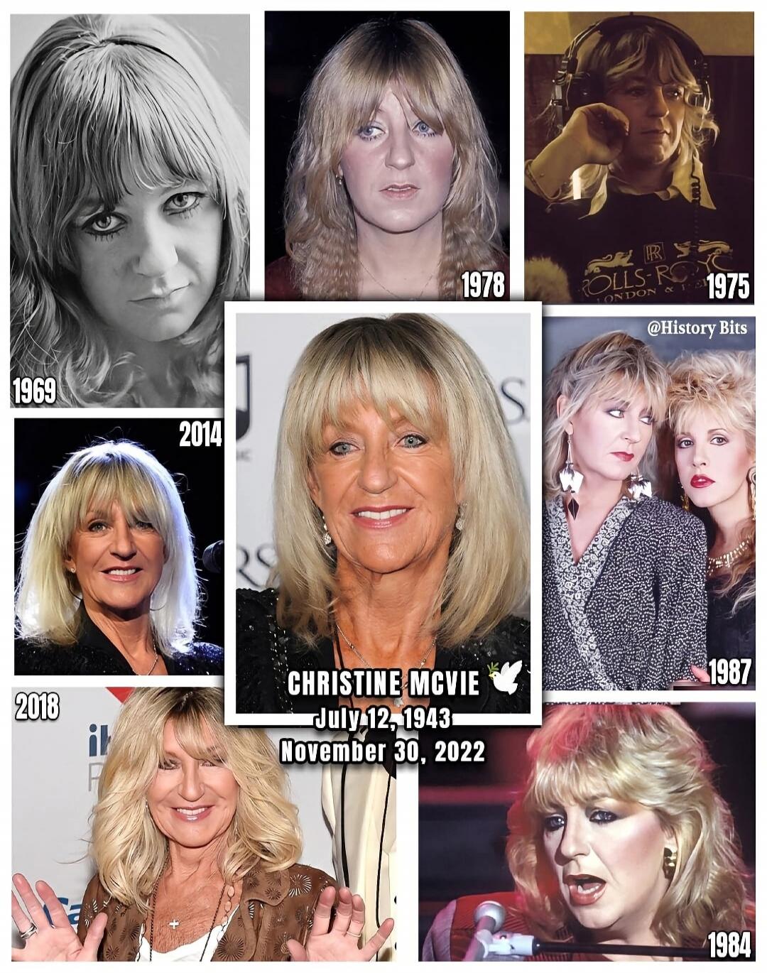CHRISTINE MCVIE July 12, 1943 November 30, 2022 1969 1978 1975 2014 1987 2018 1984 @History Bits
