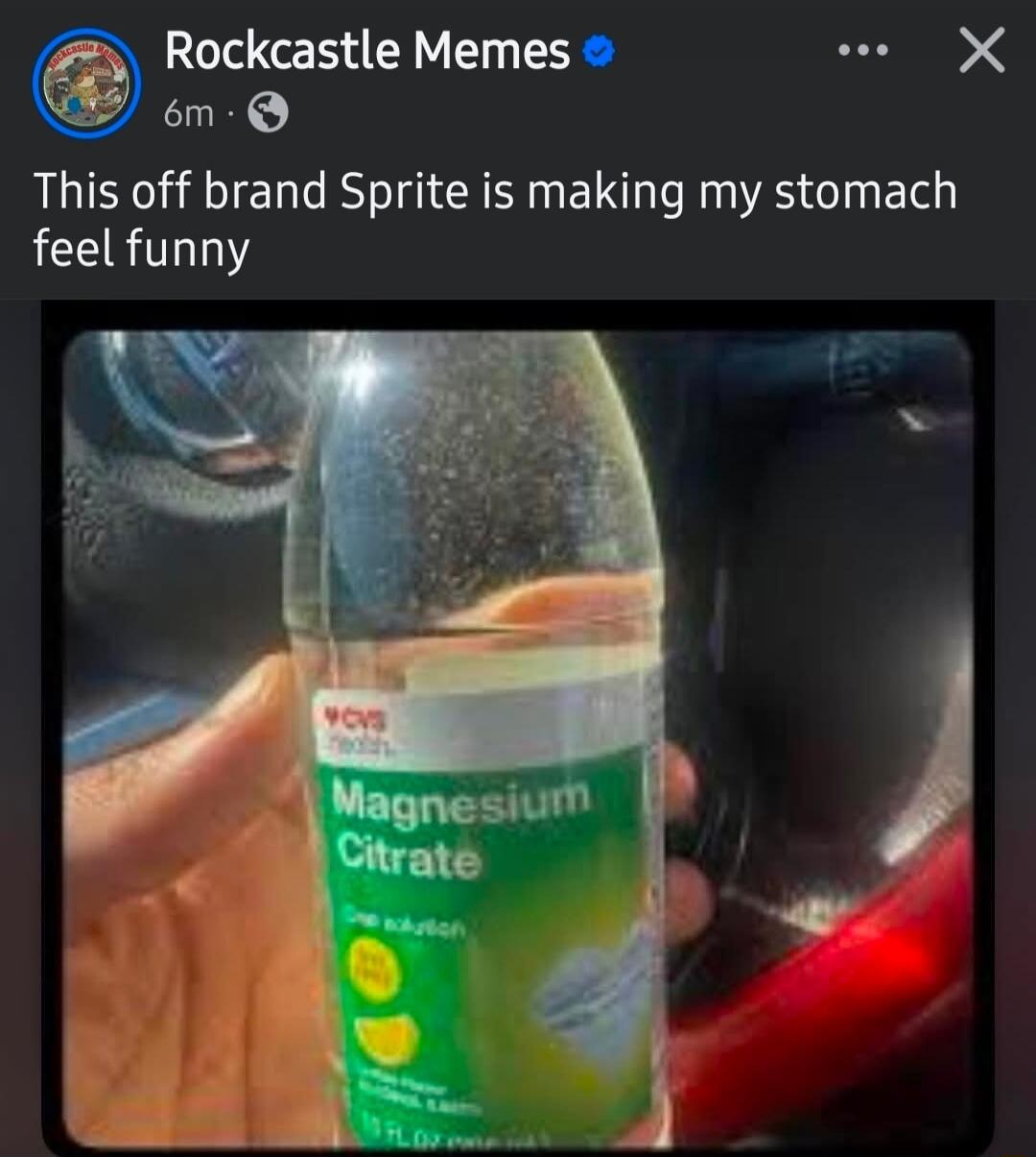 Rockcastle Memes 6m This off brand Sprite is making my stomach feel funny CVS Health Magnesium Citrate Oral solution 10 FL OZ