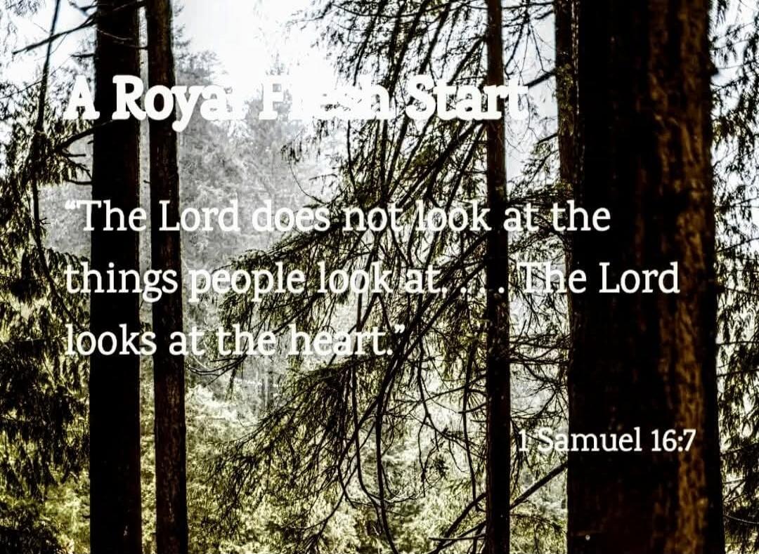 A Royal Star The Lord does not look at the things people look at. The Lord looks at the heart Samuel 16:7