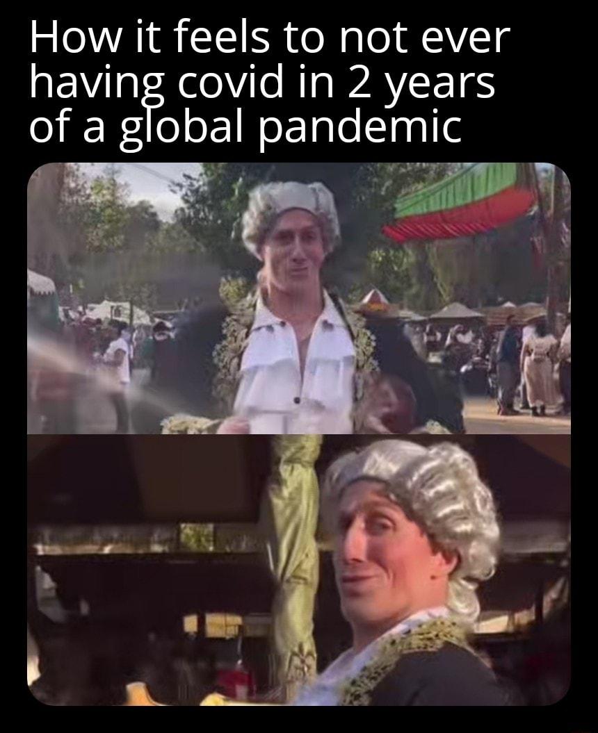 How it feels to not ever QEVatFeloVi e NI WPAVETS ofa obal pandemlc