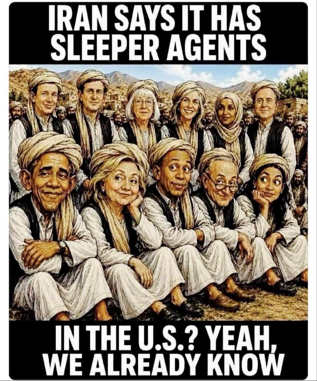 IRAN SAYS IT HAS SLEEPER AGENTS IN THE U.S.? YEAH, WE ALREADY KNOW