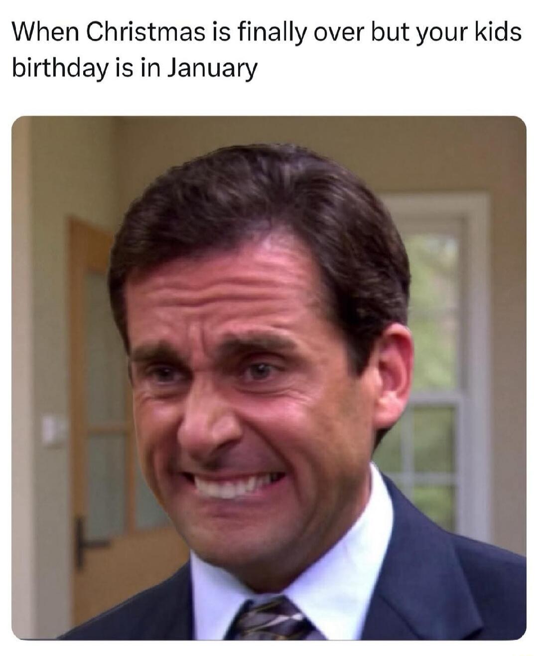 When Christmas is finally over but your kids birthday is in January