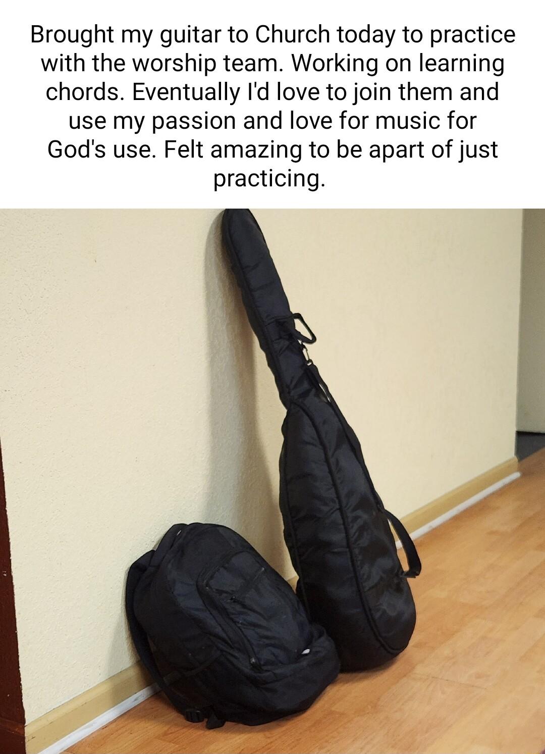 Brought my guitar to Church today to practice with the worship team Working on learning chords Eventually Id love to join them and use my passion and love for music for Gods use Felt amazing to be apart of just practicing