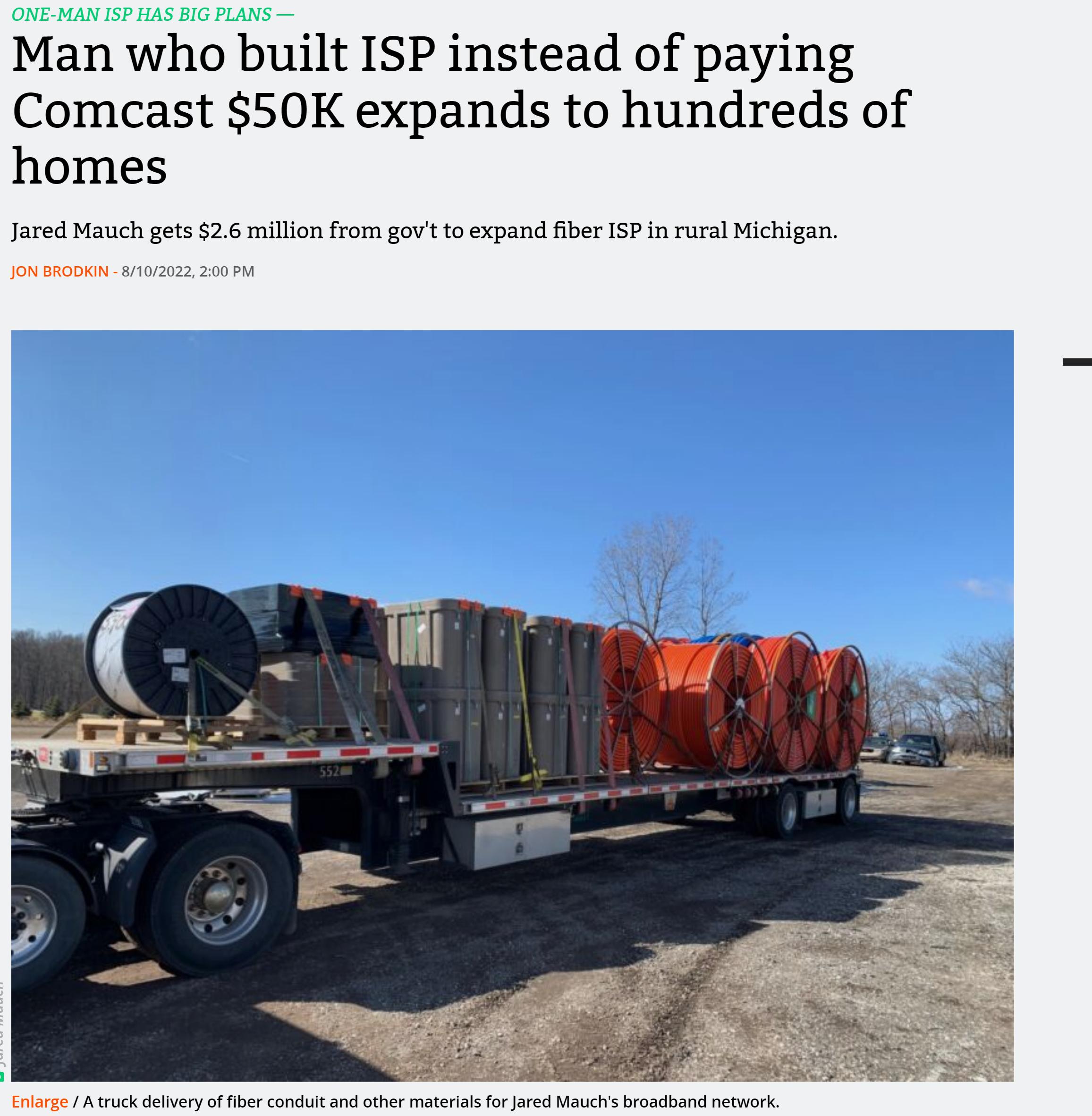 Man who built ISP instead of paying Comcast 50K expands to hundreds of homes Jated Mauch gets 2 milin fom ov 1o expand ber 15 rural Hichigan