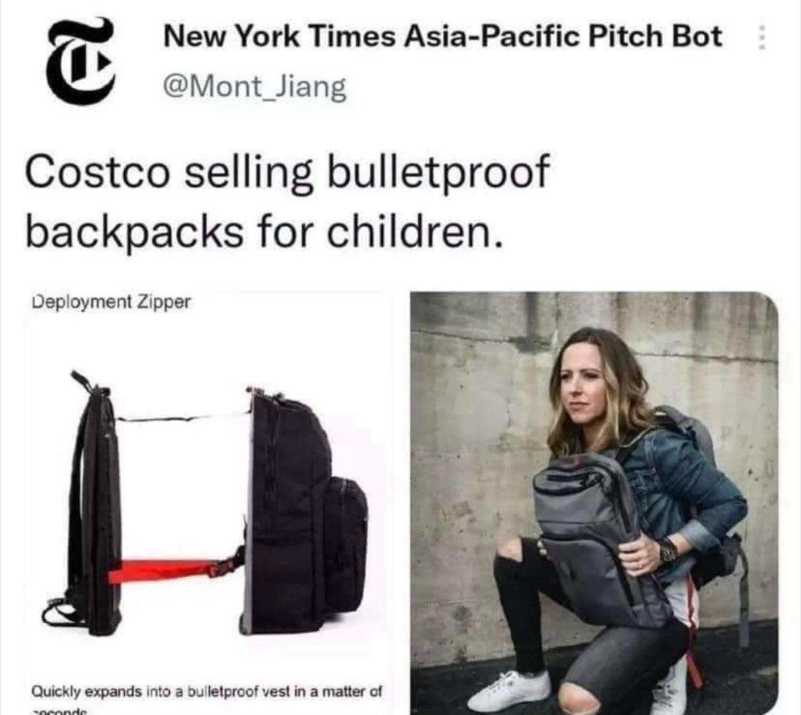 New York Times Asia Pacific Pitch Bot Mont_Jiang Costco selling bulletproof backpacks for children Deployment Zipper I Quickly expands into a bulletproof vest in a matter of et