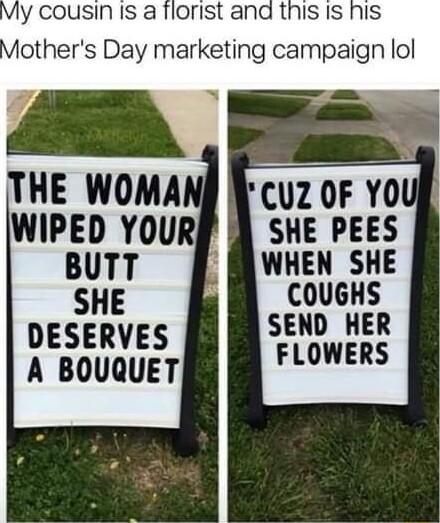 SHE PEES WHEN SHE COUGHS DESERVES SEND HER A BOUQUET Sl