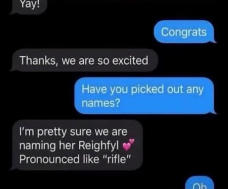 yay Thanks we are so excited Im pretty sure we are naming her Reighfyl Pronounced like rifle