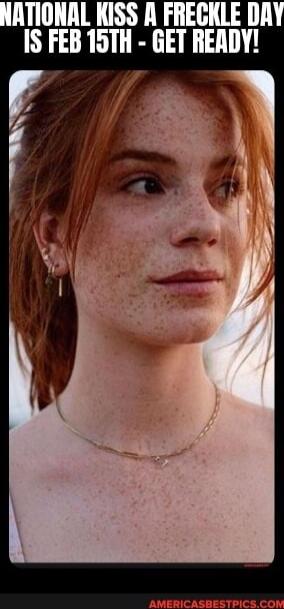 NATIONAL KISS A FRECKLE DAY IS FEB 15TH - GET READY! AMERICASBESTPICS.COM