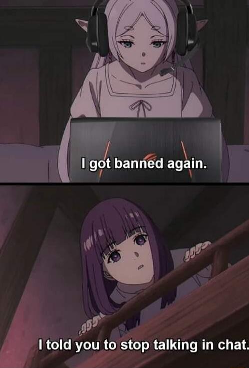 7 tr 4 I told you to stop talking in chat