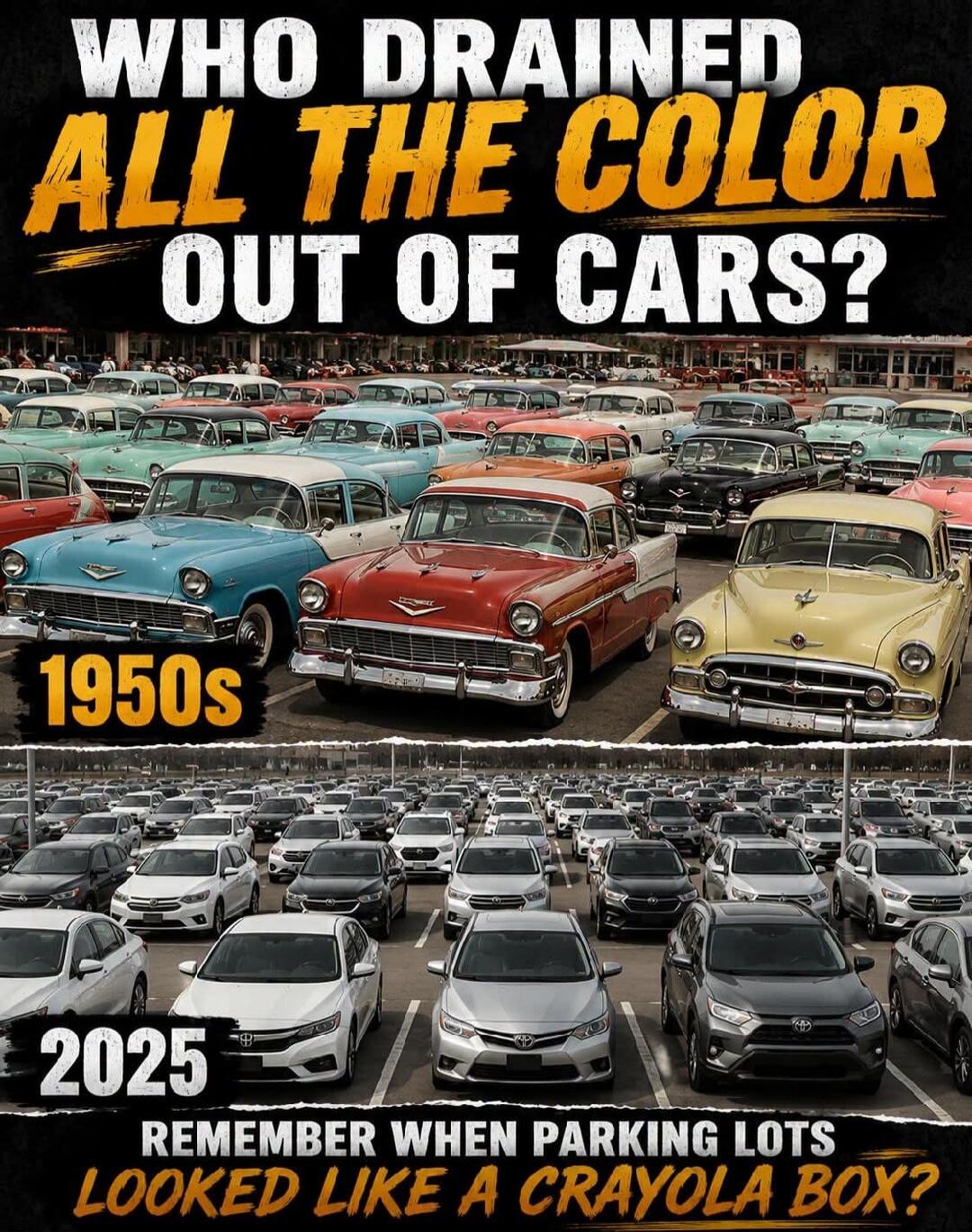 WHO DRAINED ALL THE COLOR OUT OF CARS? 1950s 2025 REMEMBER WHEN PARKING LOTS LOOKED LIKE A CRAYOLA BOX?
