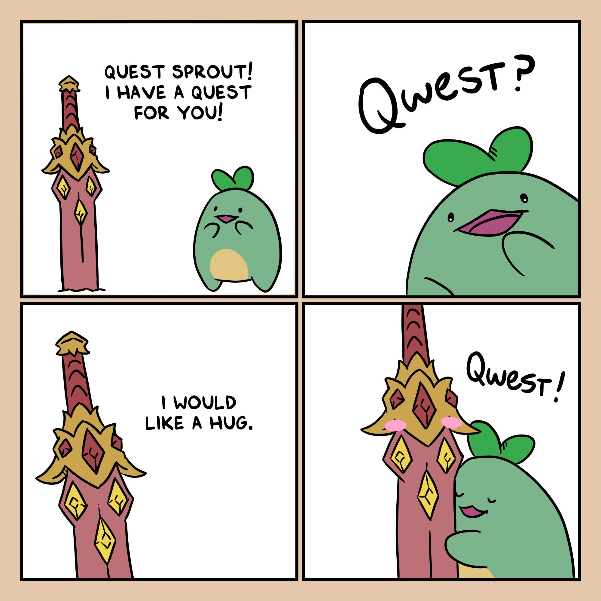 QUEST SPROVT HAVE A QUEST FOR YOU WOULD LIKE A HUG