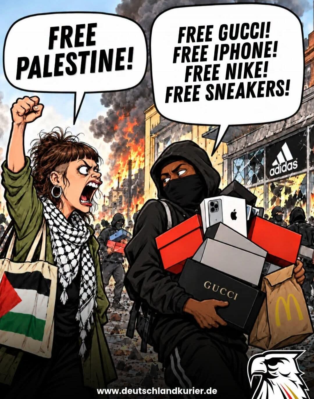 FREE PALESTINE! FREE GUCCI! FREE IPHONE! FREE NIKE! FREE SNEAKERS! www.deutschlandkurier.de