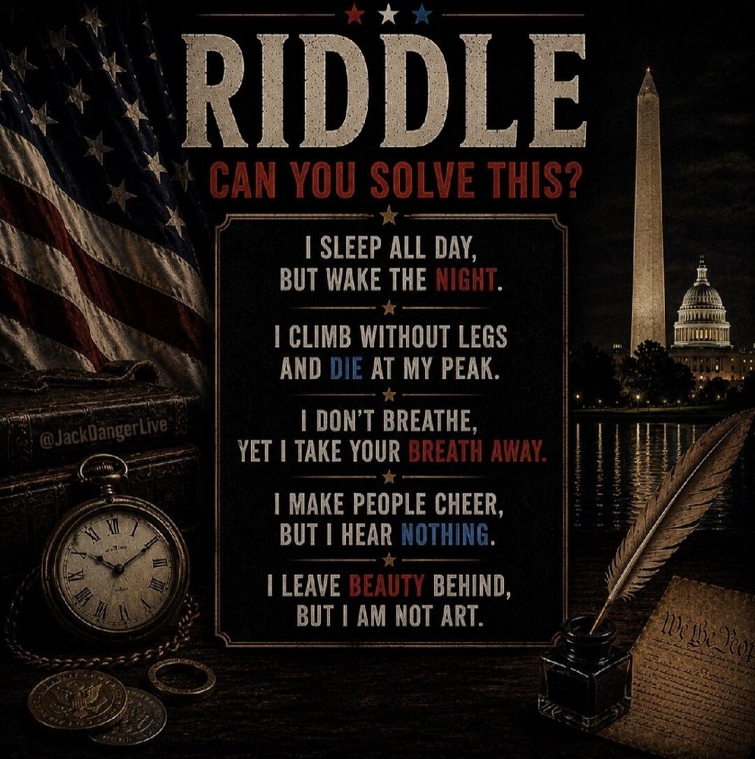 RIDDLE. CAN YOU SOLVE THIS? I sleep all day, but wake the night. I climb without legs and die at my peak. I don't breathe, yet I take your breath away. I make people cheer, but I hear nothing. I leave beauty behind, but I am not art.