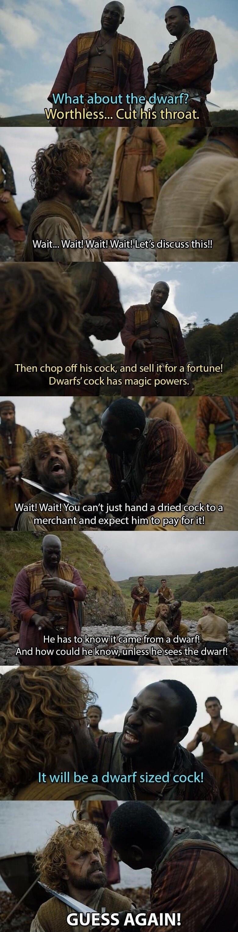 D R o Wait Walt Wait Want Lets discuss this t N Then chop off his cock and sell itfor a fortune Dwarfs cock has magic powers y e from a dwarfl S Funlessihe sees the dwarfl GUESS AGAIN IS