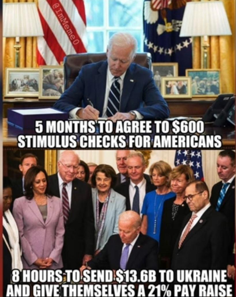 STIMULUS CHECKS FOR AMERICANS 5 MIIIIISJID AGREETOS600 BIIOIIIIS TOSEND136B T0 UKRAINE AND GIVE THEMSELVES A 21 PAY RAISE