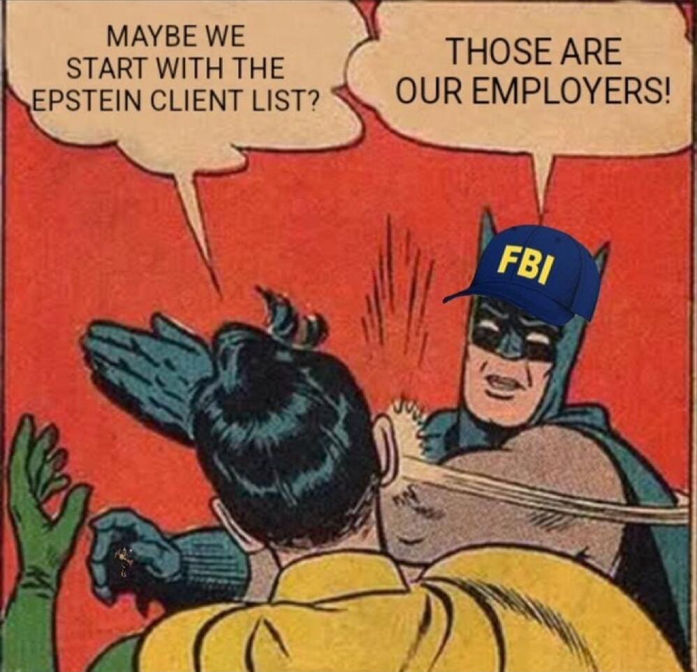 MAYBE WE START WITH THE o THOSE ARE EPSTEIN CLIENT LIST OUR EMPLOYERS