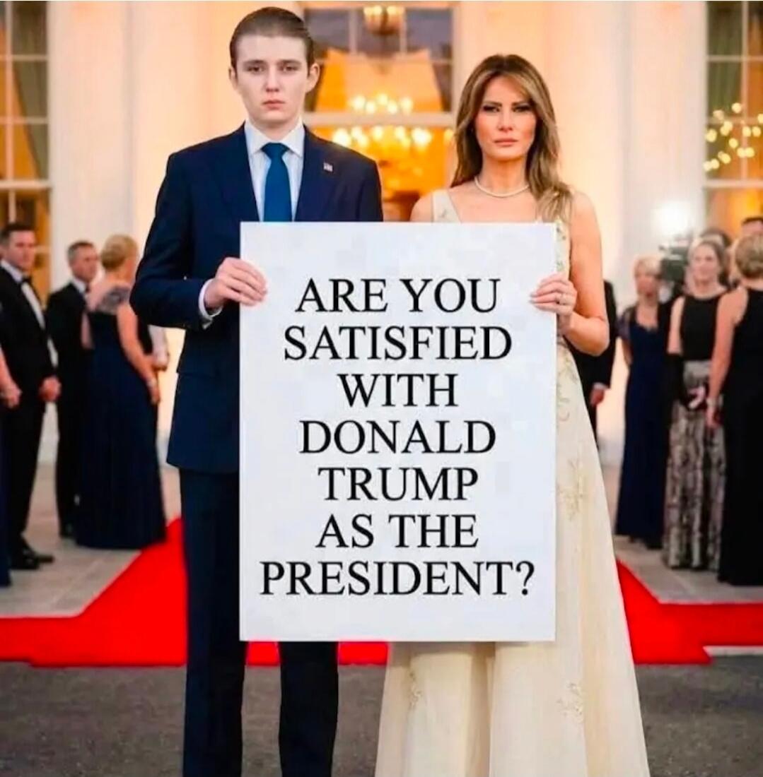 ARE YOU SATISFIED WITH DONALD TRUMP AS THE PRESIDENT?