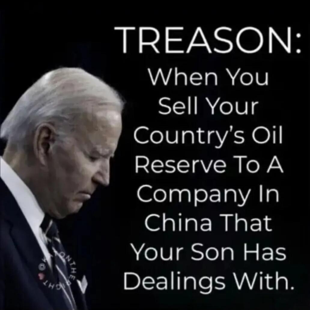 TREASON: When You Sell Your Country's Oil Reserve To A Company In China That Your Son Has Dealings With.